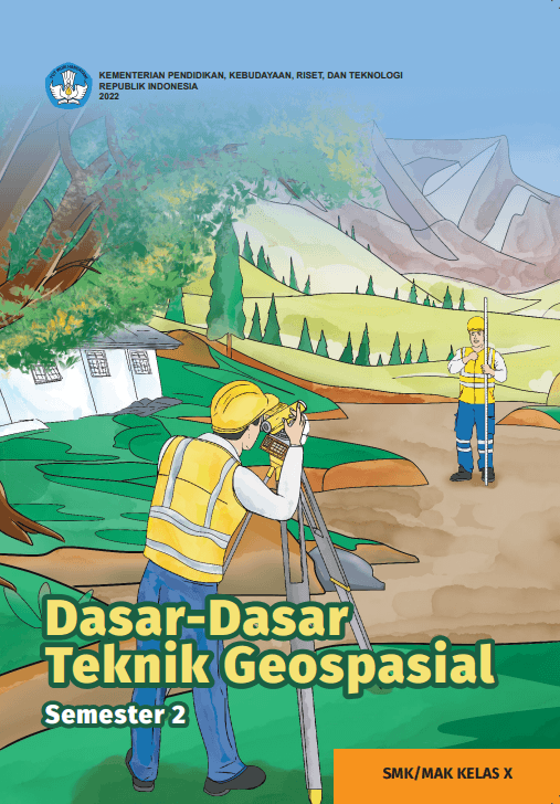 Cover Dasar-Dasar Teknik Geospasial untuk SMK/MAK Kelas X Semester 2