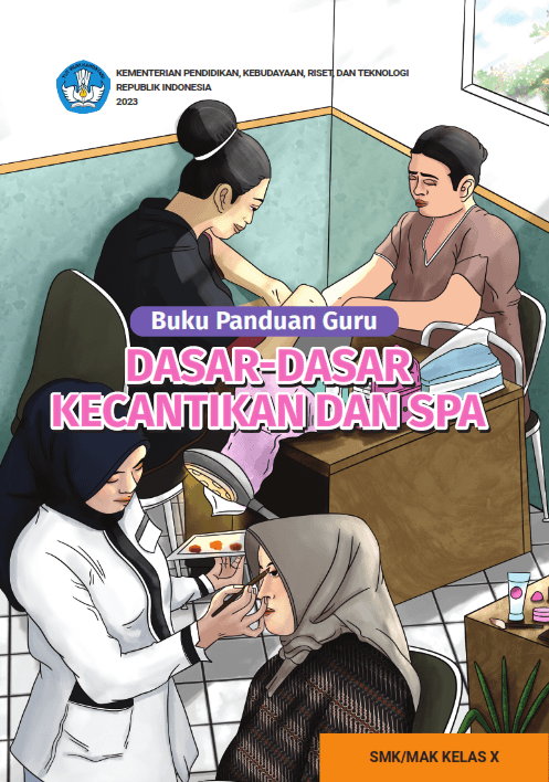 Cover Buku Panduan Guru Dasar-Dasar Kecantikan dan Spa untuk SMK/MAK Kelas X