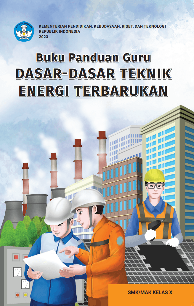 Cover Buku Panduan Guru Dasar-Dasar Teknik Energi Terbarukan untuk SMK/MAK Kelas X