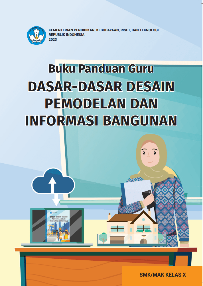Cover Buku Panduan Guru Dasar-Dasar Desain Pemodelan dan Informasi Bangunan untuk SMK/MAK Kelas X