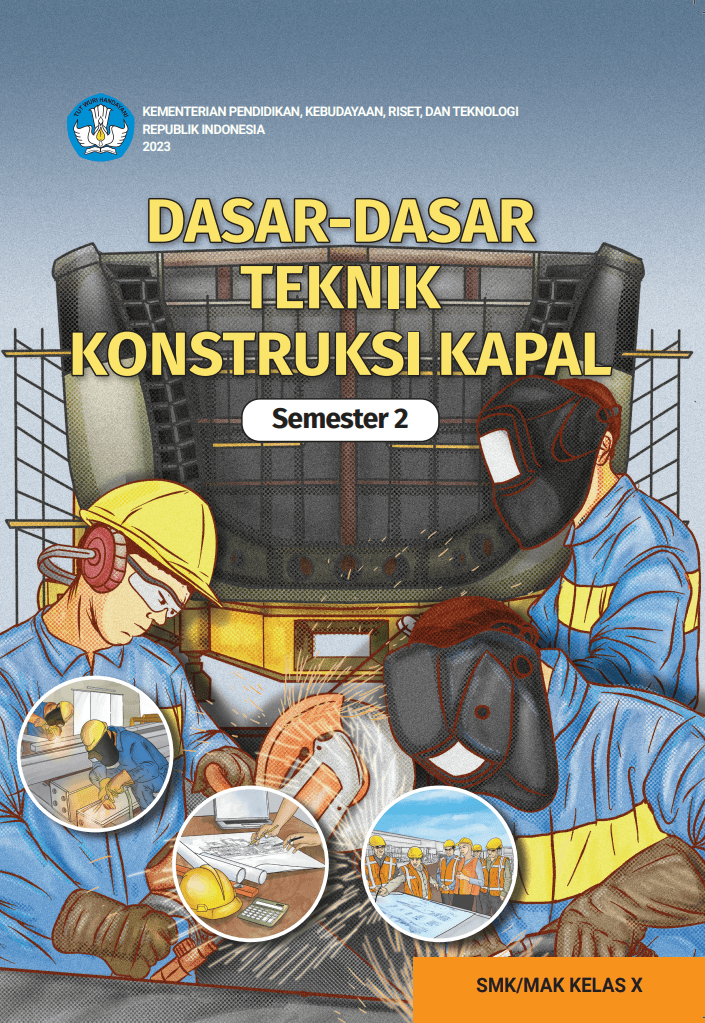 Cover Dasar-Dasar Teknik Konstruksi Kapal untuk SMK/MAK Kelas X Semester 2
