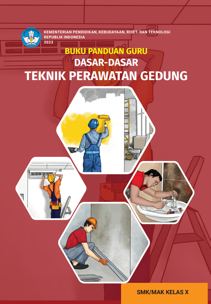 Cover Buku Panduan Guru Dasar-Dasar Teknik Perawatan Gedung untuk SMK/MAK Kelas X