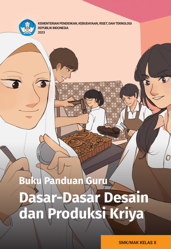 Cover Buku Panduan Guru Dasar-Dasar Desain dan Produksi Kriya untuk SMK/MAK Kelas X