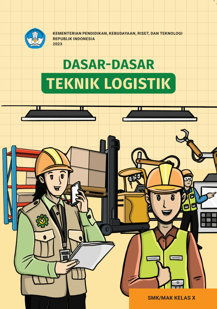 Cover Dasar-dasar Teknik Logistik untuk SMK/MAK Kelas X