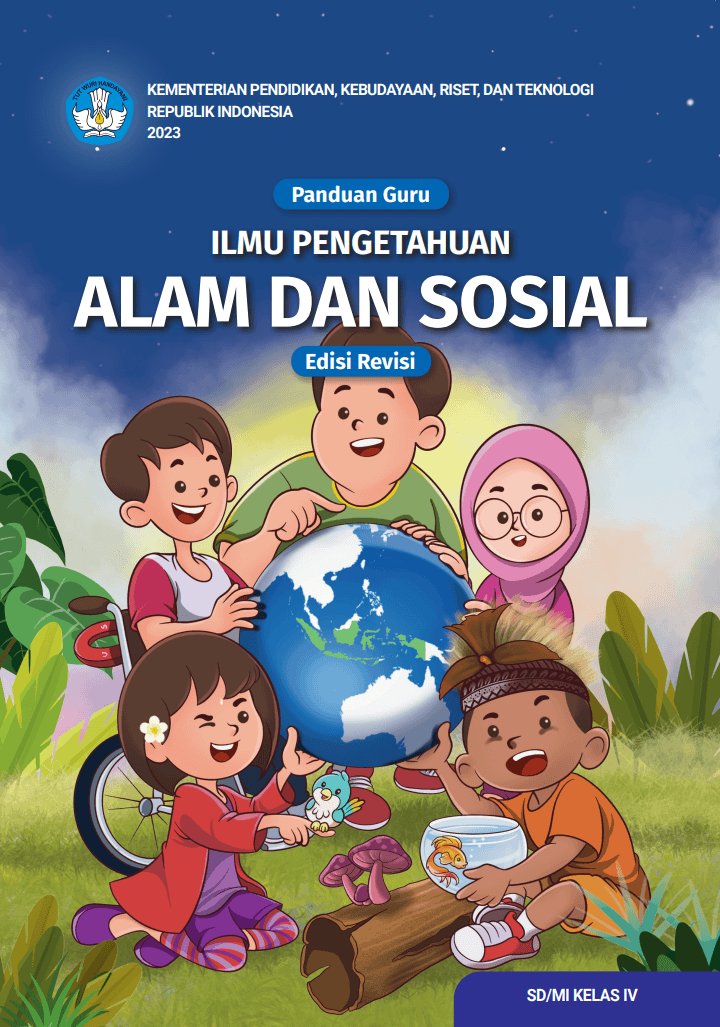 Cover Panduan Guru Ilmu Pengetahuan Alam dan Sosial untuk SD/MI Kelas IV (Edisi Revisi)