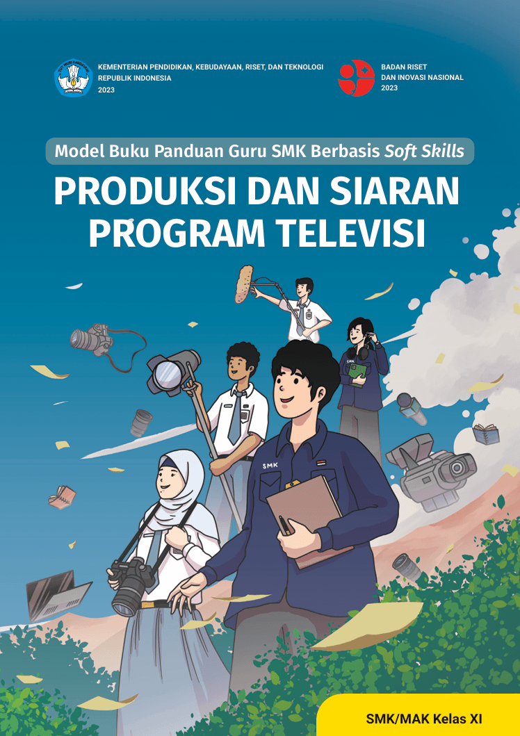Cover Model Buku Panduan Guru SMK Berbasis Soft Skills: Produksi dan Siaran Program Televisi untuk SMK/MAK Kelas XI