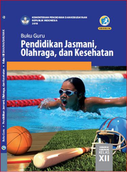 Cover Buku Guru Pendidikan , Jasmani , Olahraga Dan Kesehatan Kelas XII