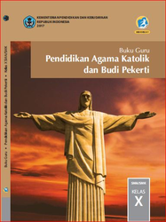Cover Buku Guru Pendidikan Agama Katolik Dan Budi Pekerti Kelas X