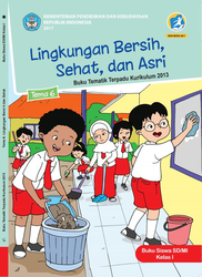 Cover Buku Kelas I Tema 6  Lingkungan, Bersih, Sehat dan Asri